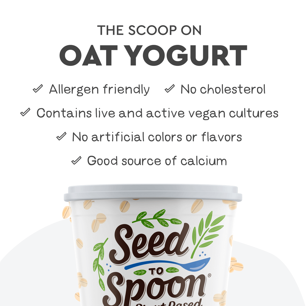 The Scoop on Seed To Spoon® Oat Yogurt